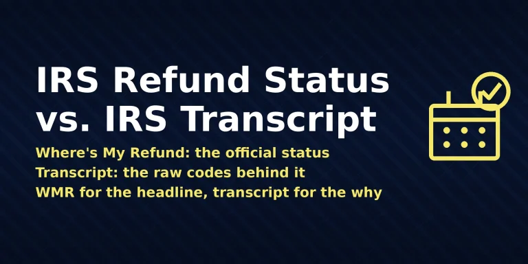 IRS refund status vs IRS transcript comparison showing the Where's My Refund tool and an account transcript, with the direct answer shown in the image
