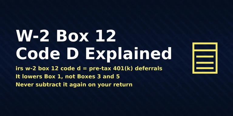 W-2 form showing irs w-2 box 12 code d meaning pre-tax 401(k) elective deferrals, with the direct answer displayed in the image