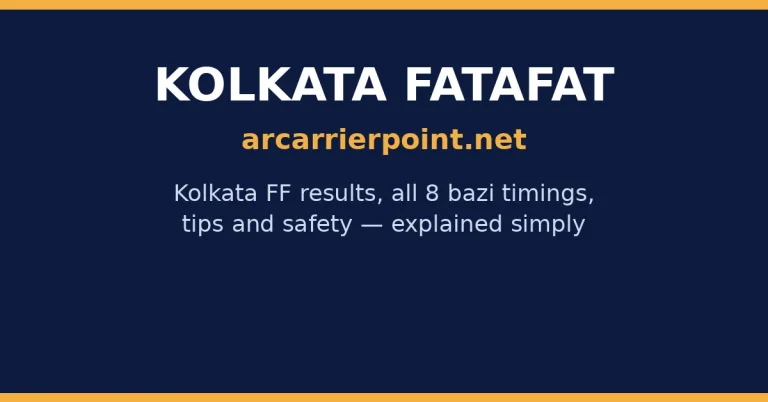 Featured image for Kolkata Fatafat arcarrierpoint.net showing Kolkata FF results, all 8 bazi timings, tips and safety explained simply
